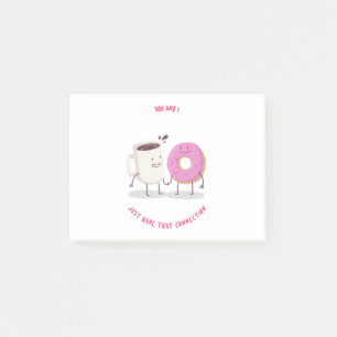 You And I Just That Connection Coffee And Doughnut Post-it Notes