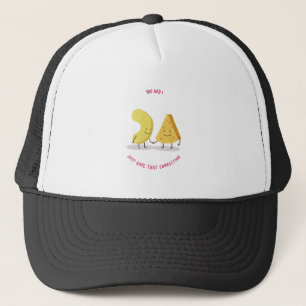 You And I Just That Connection Mac N Cheese Trucker Hat