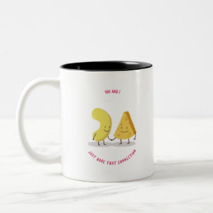 You And I Just That Connection Mac N Cheese Two-Tone Coffee Mug