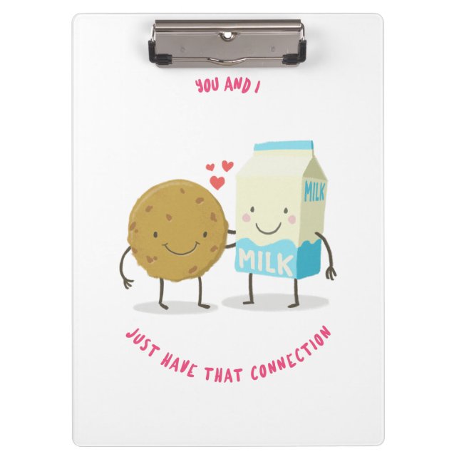 You And I Just That Connection Milk And Cookies Clipboard (Front)