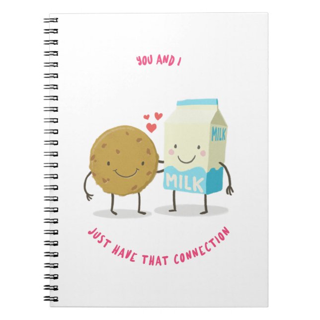 You And I Just That Connection Milk Ansd Cookies Notebook (Front)