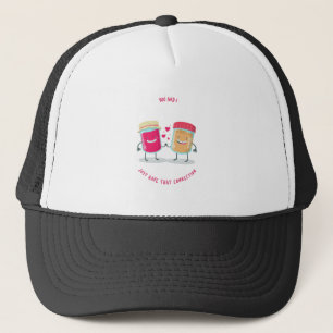 You And I Just That Connection Peanut Butter Jelly Trucker Hat