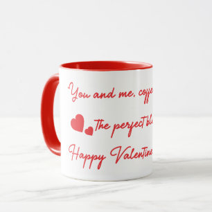 You and Me Coffee and Love Mug