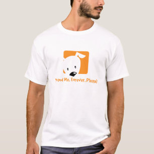 You and Me Forever Please T-Shirt