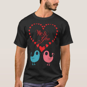 You And Me Lovebirds Kissing Red Hearts Valentine' T-Shirt