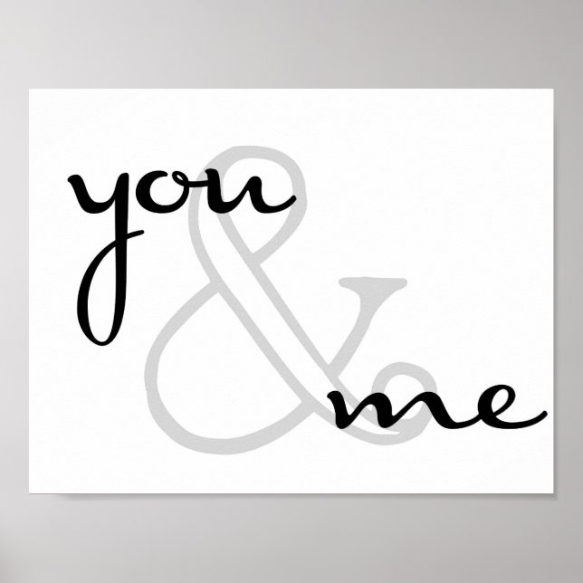you and me modern design black white love poster (Front)