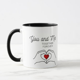 You And Me Together Forever Mug