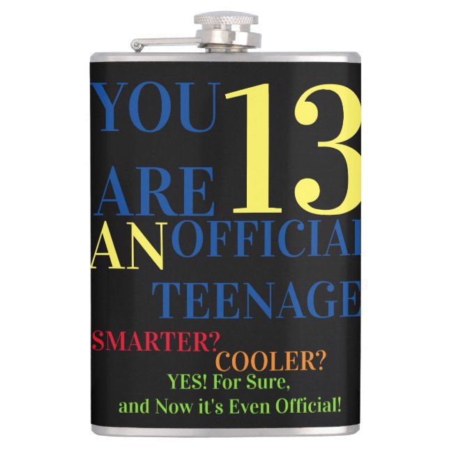 You Are 13 Official Teenager For Birthday Boy  Hip Flask (Front)