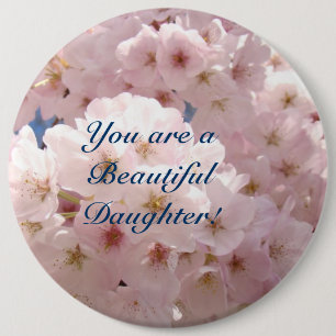 You are a Beautiful Daughter! gifts Buttons Pink
