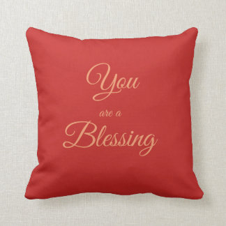 You Are A Blessing Cushion