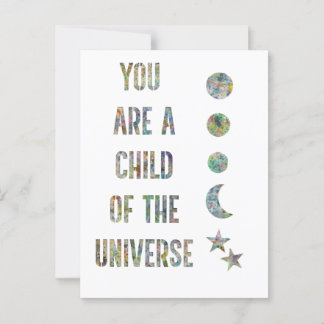 You are a child of the universe  postcard