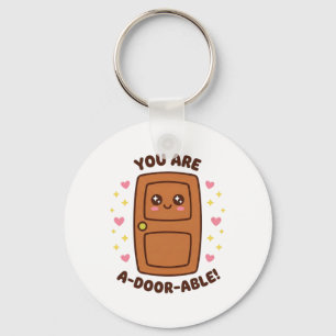 You Are A-door-able Funny Cute Kawaii Pun Valentin Key Ring
