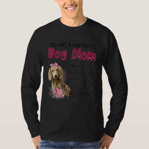 You Are A Fantastic Dog Mum Happy Mother's Day Lov T-Shirt