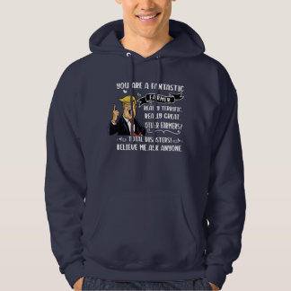 You Are a Fantastic Farmer funny farmer clothing Hoodie