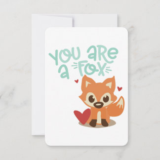 You Are a Fox | Cute Animal Pun Design | Flirty Va Invitation