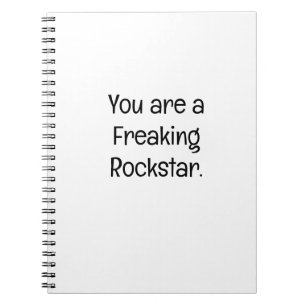 You are a Freaking Rockstar Notebook