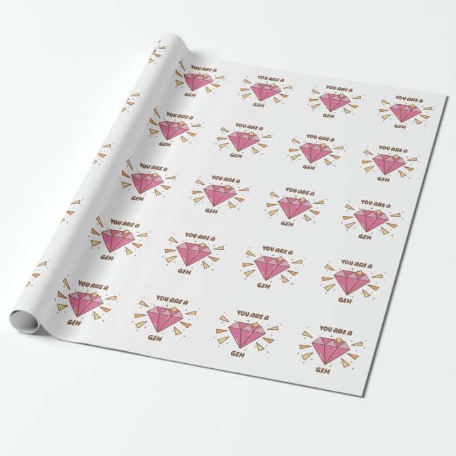 You Are a Gem  Wrapping Paper (Unrolled)