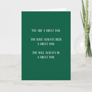 You are a Great Dad Simple Sincere Father's Day Card