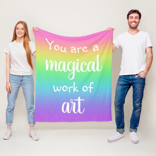 You Are A Magical Work of Art Rainbow Blanket (In Situ)