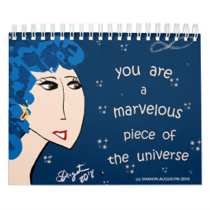 YOU ARE A MARVELOUS PIECE OF THE UNIVERSE CALENDAR