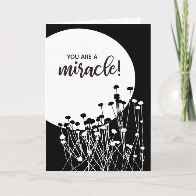 You Are a Miracle Recovery Encouragement Full Moon Card (Front)