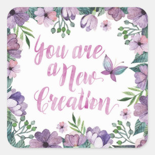 You Are a New Creation Stickers