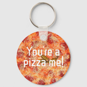 You are a pizza me valentines humour Photo Key Ring