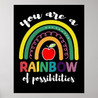 You Are A Rainbow Of Possibilities Teacher