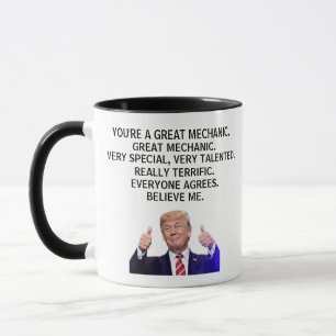 You are a Really Great Mechanic,Funny Trump Mug
