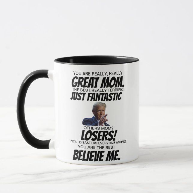 You are a Really Great Mum,The best really, Trump Mug (Left)