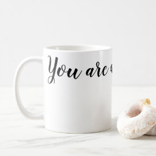 You are a rock star! coffee mug