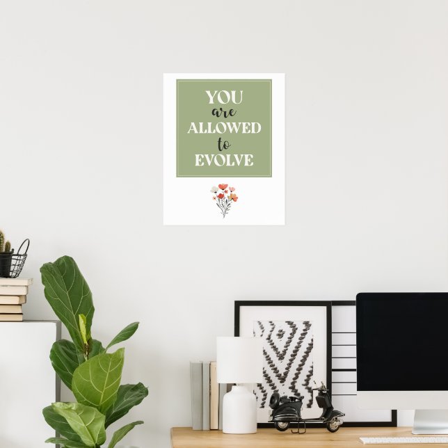 You Are Allowed to Evolve - Neutral Modern WallArt Poster (Home Office)