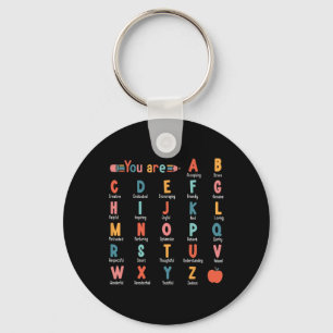 You Are Alphabet Learn Abcs Inspiration Teacher Ap Key Ring