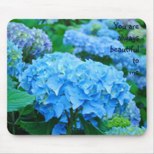 You are always Beautiful to Me! mouse pad Florals