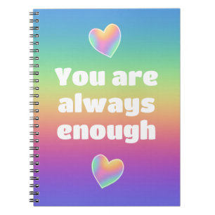 You Are Always Enough Rainbow Hearts Notebook