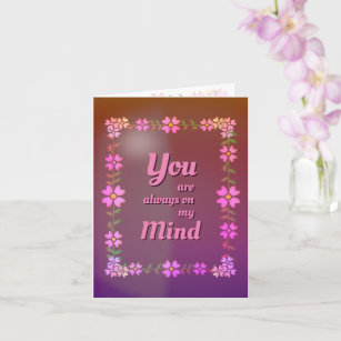 You are always on my Mind Card