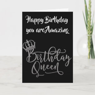 **YOU ARE AMAZING** BIRTHDAY QUEEN CARD