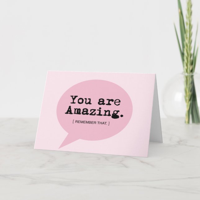 You Are Amazing – Blank 7” x 5” Greeting Card (Front)