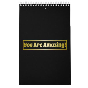 You Are Amazing! Calendar