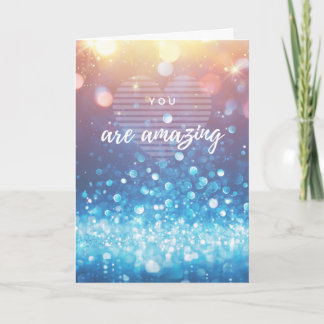 you are amazing card
