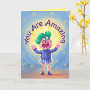 You Are Amazing Card