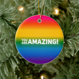 You Are Amazing!   Ceramic Ornament