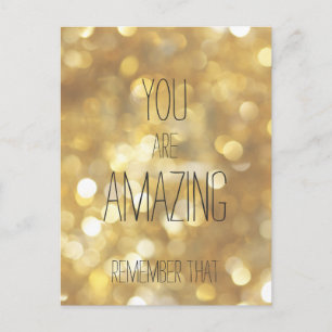 You are Amazing - Gold Inspirational Quote Postcard