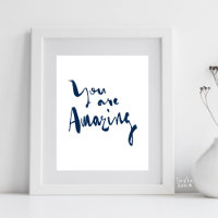 You are amazing Minimalist Motivational Inspired