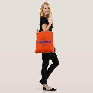 You are amazing! Orange and Purple Tote Bag