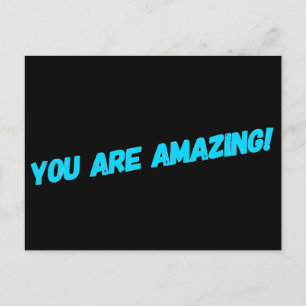 You Are Amazing! Postcard