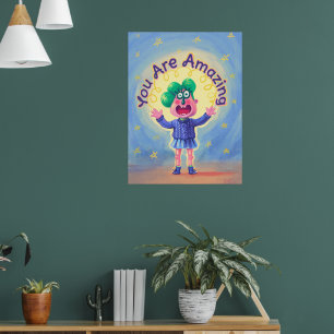 You Are Amazing Poster