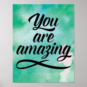 You Are Amazing Poster