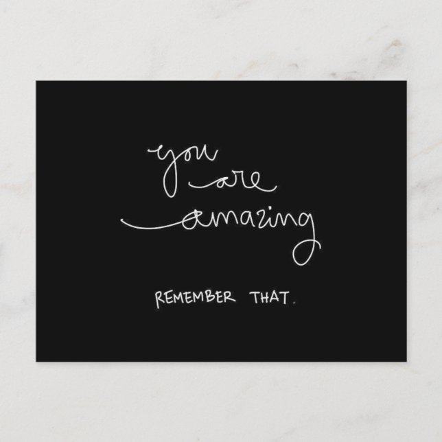 YOU ARE AMAZING REMEMBER THAT COMPLIMENTS ENCOURAG POSTCARD (Front)