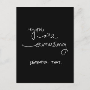 YOU ARE AMAZING REMEMBER THAT MOTIVATIONAL ENCOURA POSTCARD